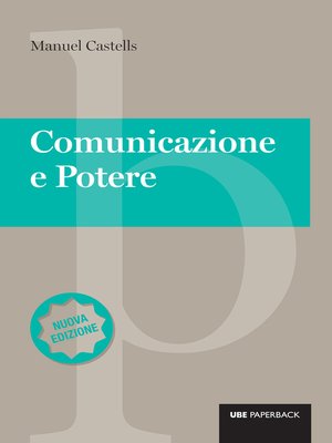 cover image of Comunicazione e potere--Nuova edizione